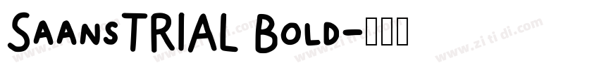 SaansTRIAL Bold字体转换